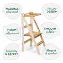 The Adjustable Montessori Tower - Kids Step Stool features an adjustable height and is expertly crafted from natural plywood, offering a smooth surface and enhanced safety. Its sturdy design, reminiscent of a tower high chair, is complemented by highlighted qualities such as reliability, elegant aesthetics, and comfortable use.